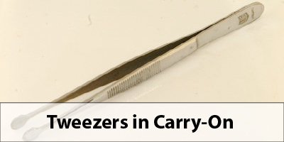 Tweezers in Carry-On Baggage