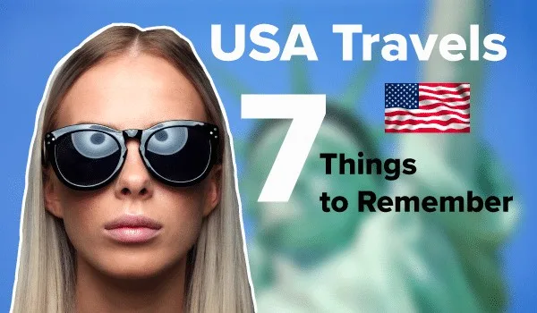 USA 7 Things to Remember