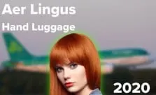 Aer Lingus Hand Luggage Allowance 2020 in a Nutshell