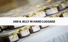 Jam & Jelly in Hand Luggage