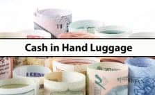 How much CASH is Allowed in Hand Luggage?