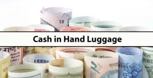 Cash in Hand Luggage