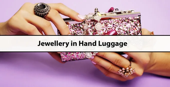 Jewellery in Hand Luggage