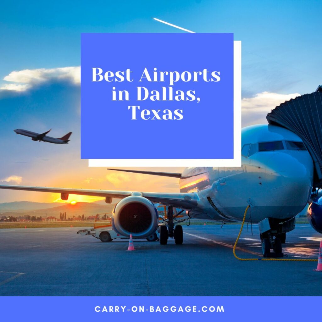 Best Airports In Dallas, Texas