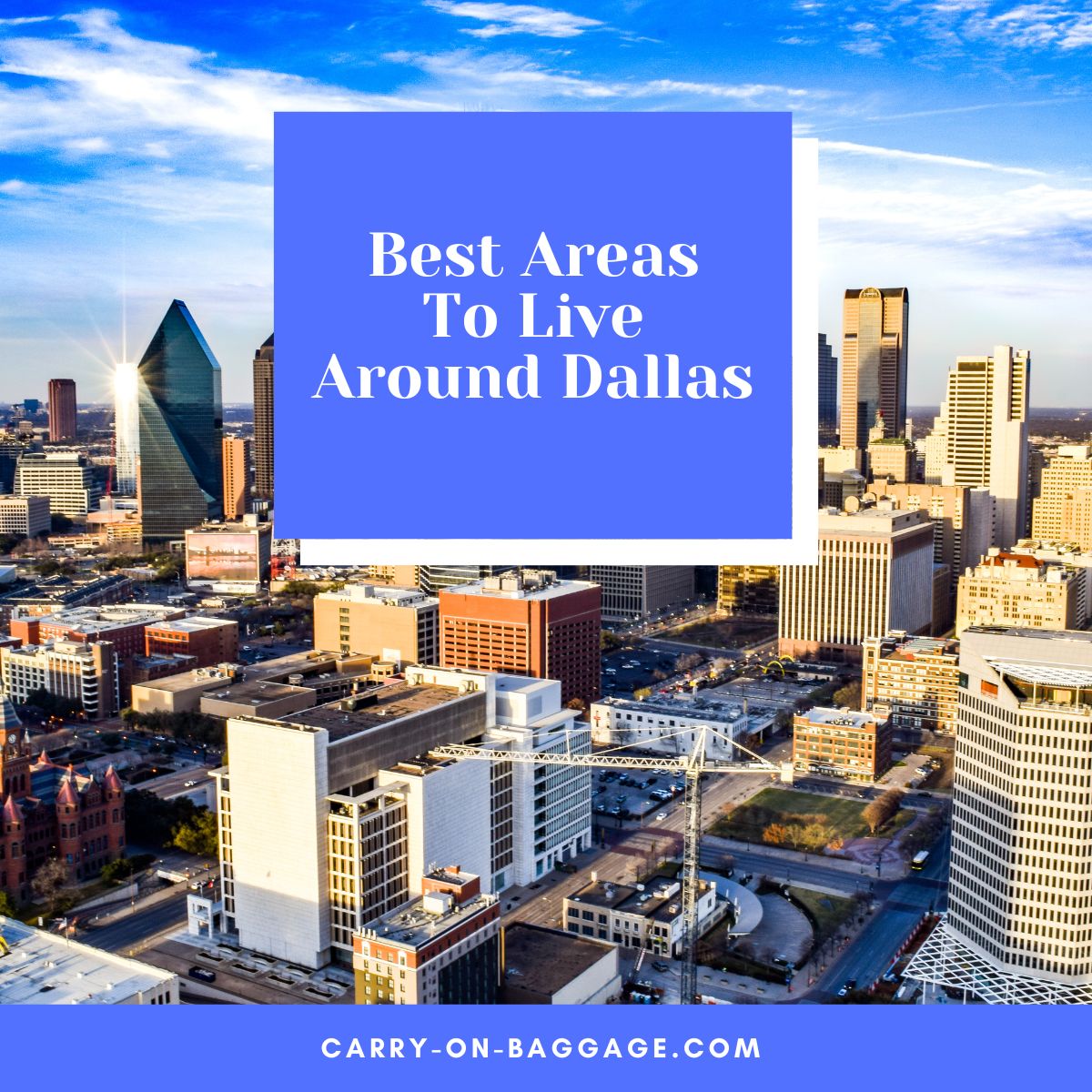 Best Areas to Live Around Dallas