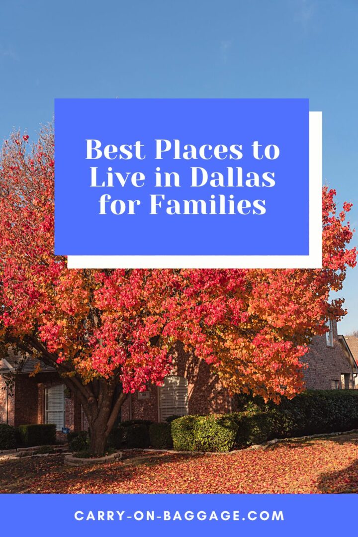 10 Best Areas to Live in Dallas For Families