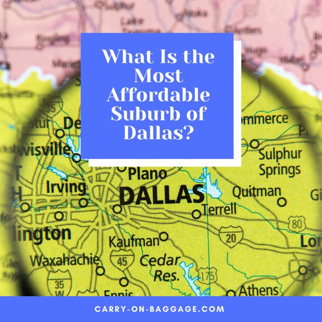 What Is The Most Affordable Suburb of Dallas?
